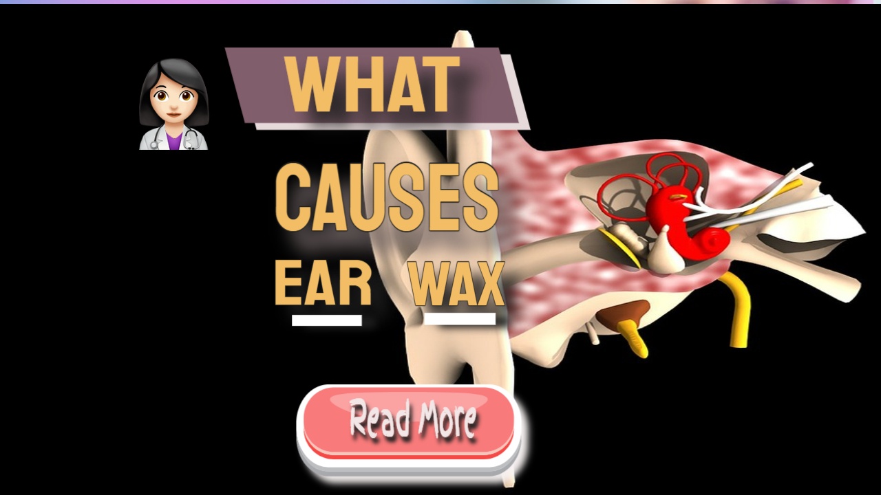 what causes ear wax