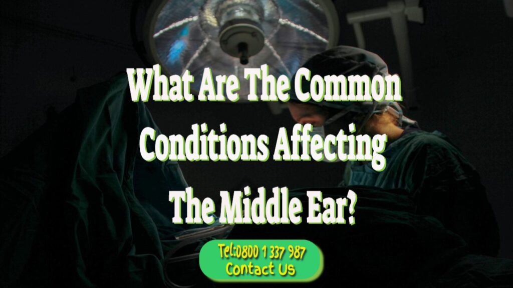 common conditions affecting middle ear