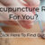 Is Acupuncture the Right Treatment for You?