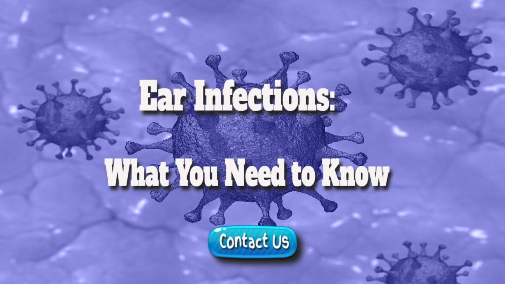 ear infections what you need to know